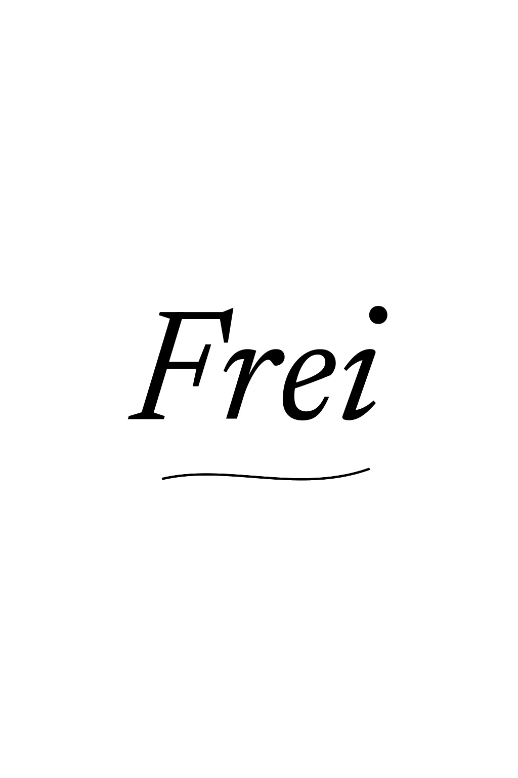 Schriftzug Frei